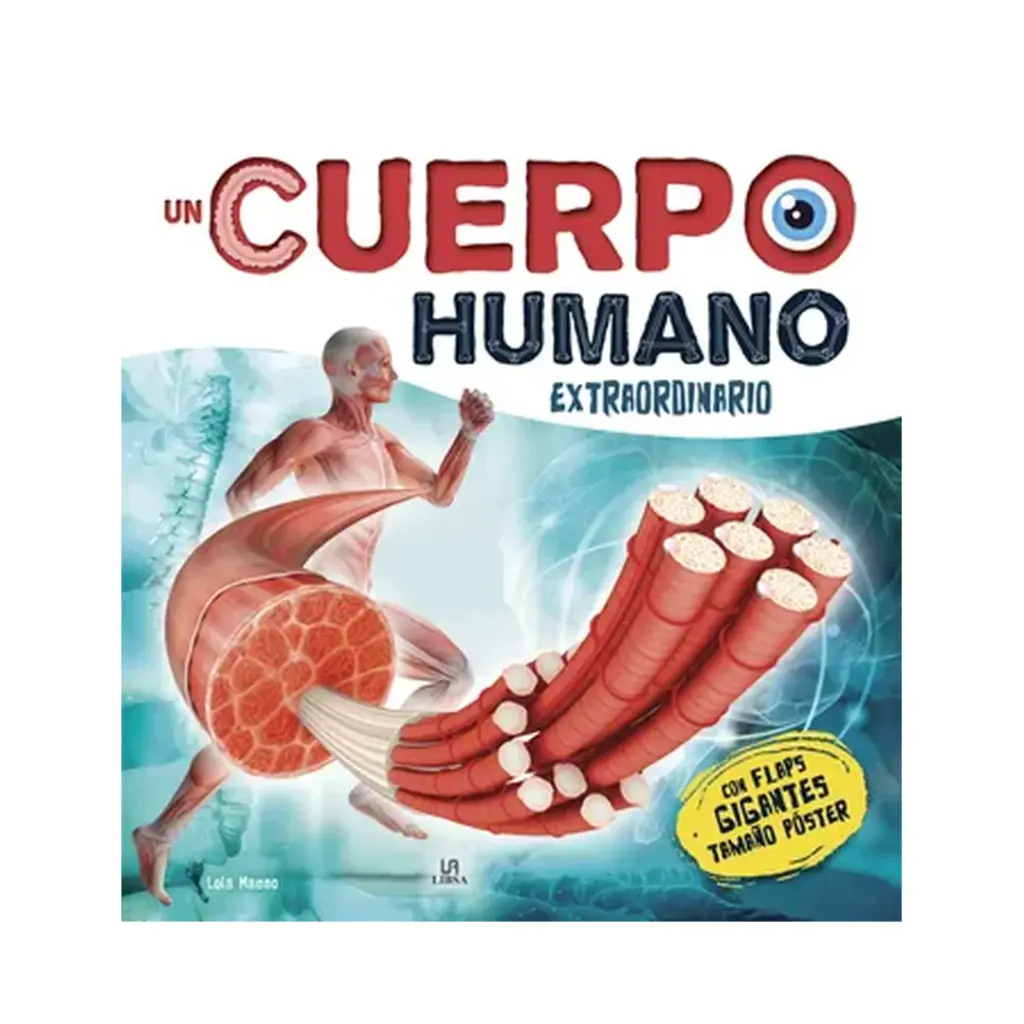 UN CUERPO HUMANO EXTRAORDINARIO - LIBSA