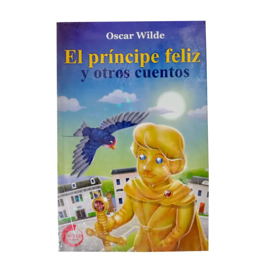 EL PRINCIPE FELIZ Y OTROS CUENTOS - CIRCULO